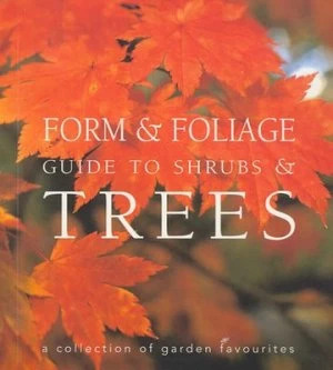 Image of Form and Foliage Guide to Trees and Shrubs by Susin Chow Book