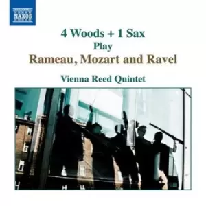 Image of 4 Woods + 1 Sax Play Rameau Mozart and Ravel by Jean-Philippe Rameau CD Album