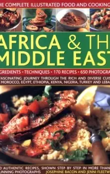 Image of The complete illustrated food and cooking of Africa & the Middle East by Josephine Bacon