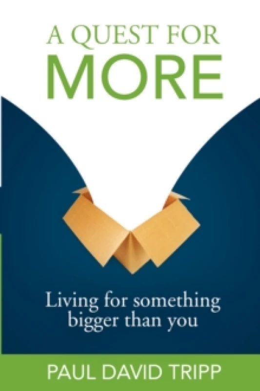 Image of A Quest for More : Living for Something Bigger Than You Paperback / softback