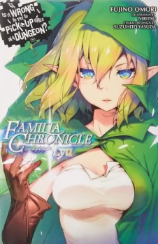 Image of Is It Wrong To Try To Pick Up Girls In A Dungeon: Familia Chronicles Ryu: Volume 1: (Light Novel)