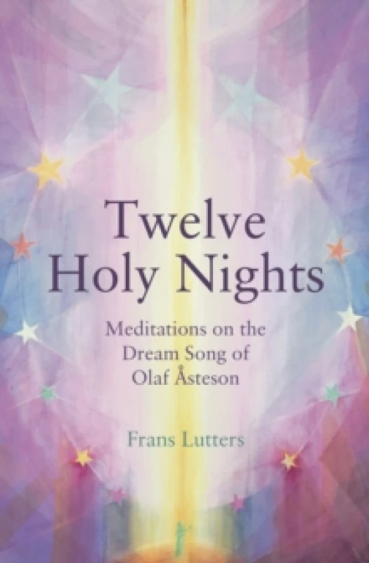 Image of The Twelve Holy Nights : Meditations on the Dream Song of Olaf Asteson Paperback / softback