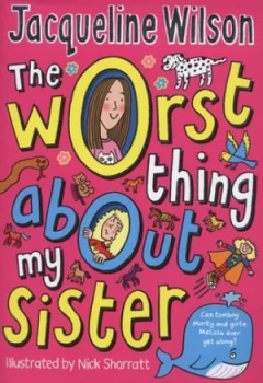 Image of The Worst Thing about My Sister by Jacqueline Wilson Hardback