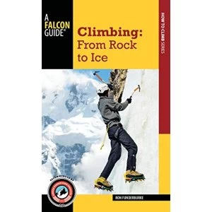 Image of Climbing: From Rock to Ice by Nate Fitch, Ron Funderburke (Paperback, 2017)