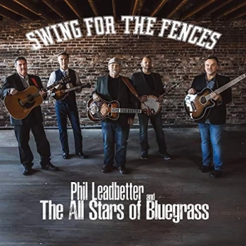Image of Phil Leadbetter & The All Stars Of Bluegrass - Swing for the Fences CD