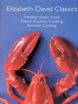 Image of Elizabeth David Classics. by Elizabeth David Hardback