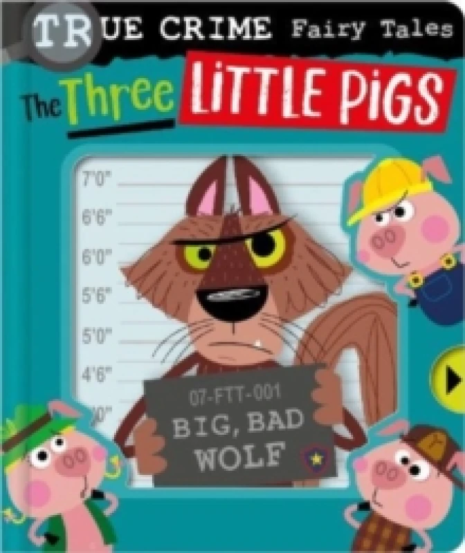 Image of True Crime Fairy Tales The Three Little Pigs Hardback