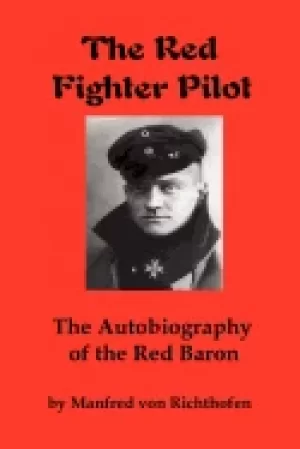 Image of red fighter pilot the autobiography of the red baron