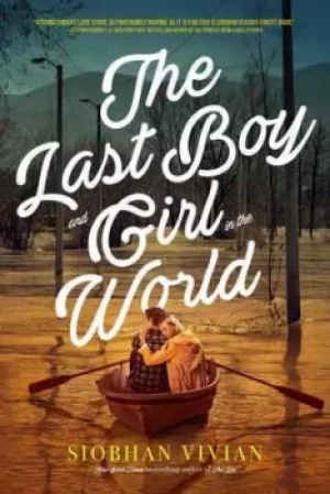 Image of The Last Boy and Girl in the World by Siobhan Vivian