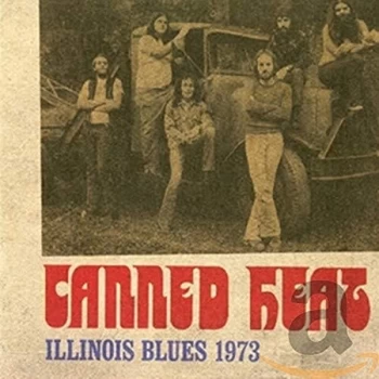 Image of Canned Heat - Illinois Blues 1973 CD