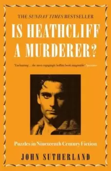 Image of Is Heathcliff a murderer? - John Sutherland - Paperback - Used
