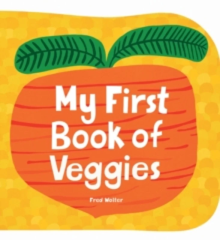 Image of My First Book of Veggies Hardback