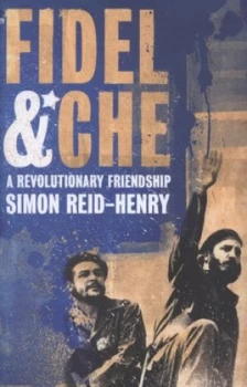 Image of Fidel and Che by Simon Reid-Henry Hardback