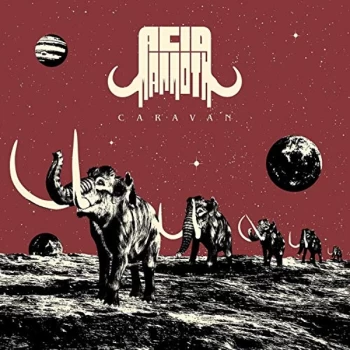 Image of Acid Mammoth - Caravan CD