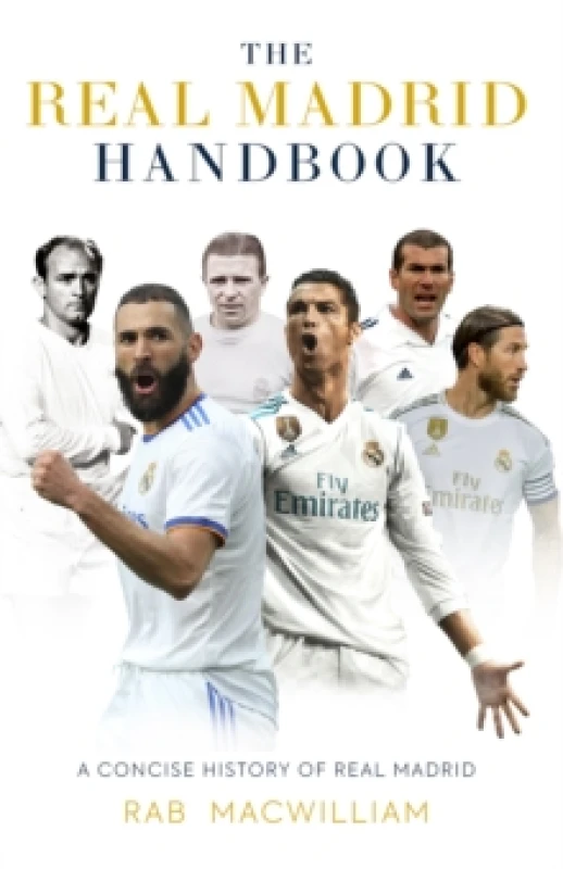 Image of The Real Madrid Handbook : A Concise History of Real Madrid Paperback / softback