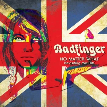 Image of Badfinger No Matter What - Revisiting The Hits - Sealed 2021 USA CD album CLO2195