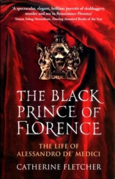 Image of The Black Prince of Florence by Catherine Fletcher Book