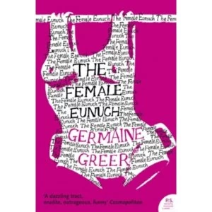 Image of The Female Eunuch