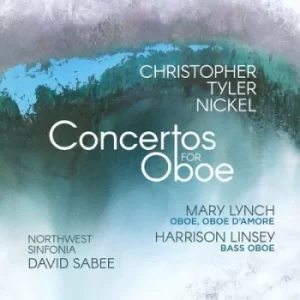 Image of Christopher Tyler Nickel Concertos for Oboe by Christopher Tyler Nickel CD Album
