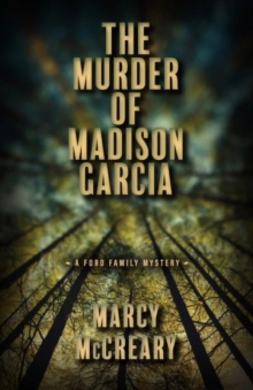 Image of The Murder of Madison Garcia. Paperback. By Marcy McCreary Books