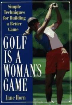 Image of Golf Is a Womans Game by Jane Horn Book
