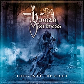 Image of Human Fortress - Thieves of the Night CD