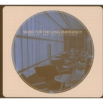 Image of POLI&Ccedil;A and s t a r g a z e - Music for the Long Emergency CD