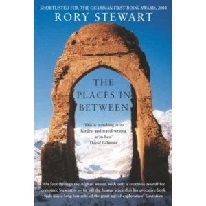 Image of The Places In Between by Rory Stewart (Paperback, 2014)