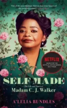 Image of Self Made : The Life and Times of Madam C. J. Walker
