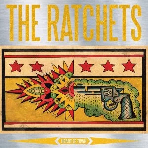 Image of The Ratchets - Heart Of Town Vinyl