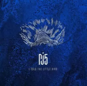 Image of I Told the Little Bird by Pj5 CD Album