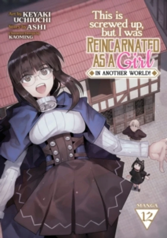 Image of This Is Screwed Up, but I Was Reincarnated as a GIRL in Another World! (Manga) Vol. 12 Paperback / softback