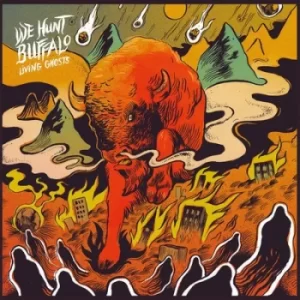 Image of Living Ghosts by We Hunt Buffalo Vinyl Album