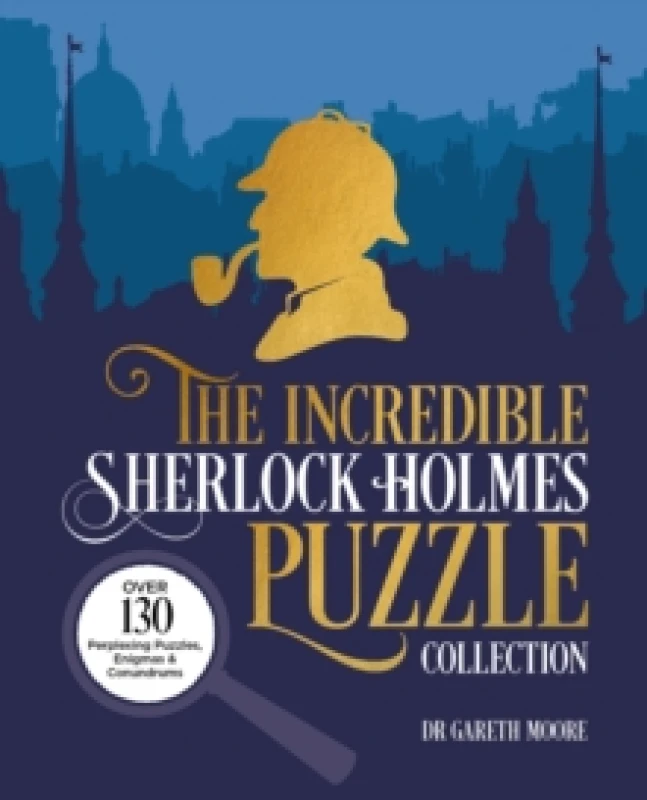 Image of The Incredible Sherlock Holmes Puzzle Collection : Over 130 Perplexing Puzzles, Enigmas and Conundrums Paperback / softback