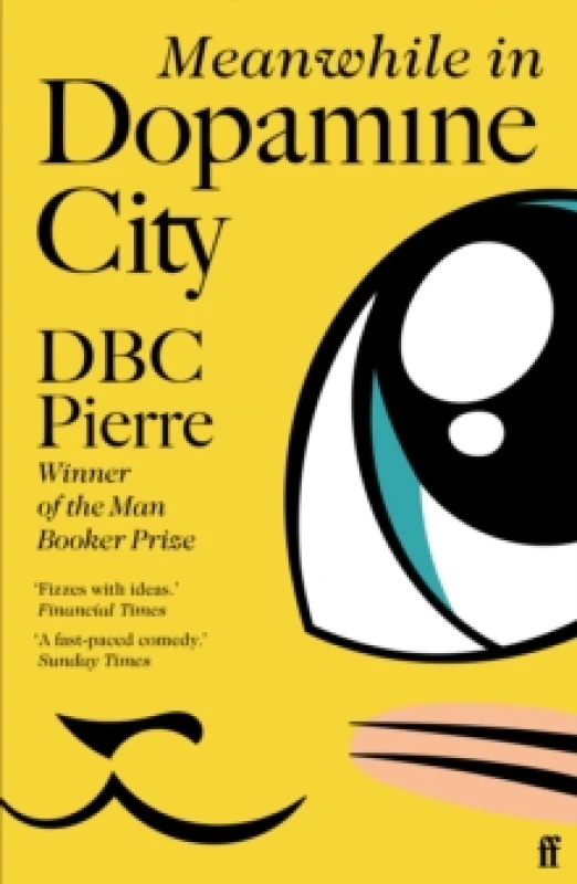 Image of Meanwhile in Dopamine City. Paperback. By D B C Pierre Books