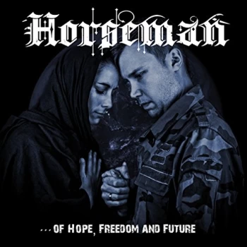 Image of Horseman - Of Hope, Freedom and Future CD