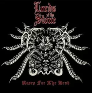 Image of Roses for the Dead by Lords of the Stone CD Album