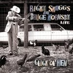 Image of Ricky Skaggs And Bruce Hornsby - Cluck Ol' Hen (Music CD)
