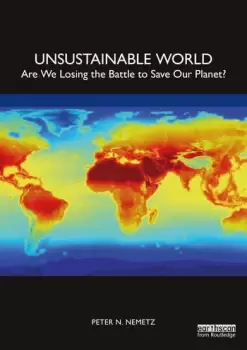 Image of Unsustainable WorldAre We Losing the Battle to Save Our Planet?