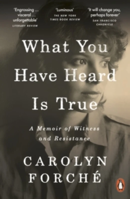 Image of What You Have Heard Is True. Paperback. By Carolyn Forche Books
