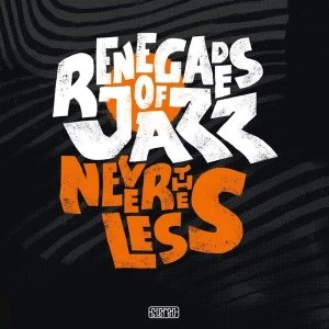 Image of Renegades Of Jazz - Nevertheless Vinyl