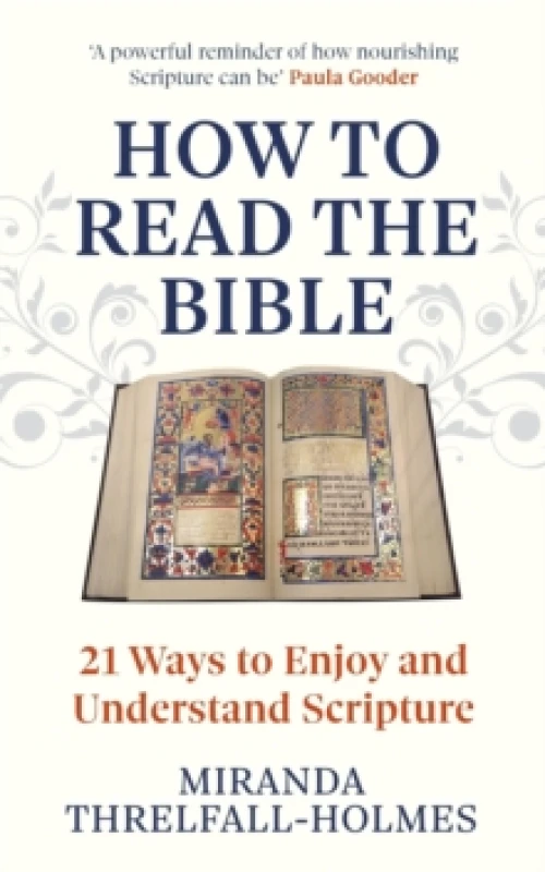 Image of How to Read the Bible : 21 Ways to Enjoy and Understand Scripture Paperback / softback