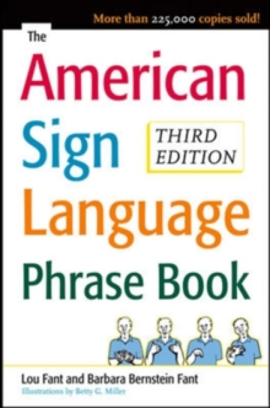 Image of The American Sign Language Phrase Book. Paperback. By Barbara Bernstein Fant, Betty Miller, Lou Fant Books