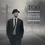 Image of Thorbjorn Risager - Too Many Roads (Music CD)