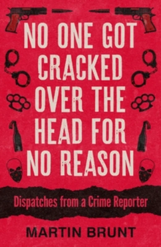 Image of No One Got Cracked Over the Head for No Reason Paperback / softback