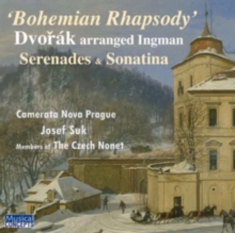 Image of 'Bohemian Rhapsody': Dvork - Serenades and Sonatina CD / Album