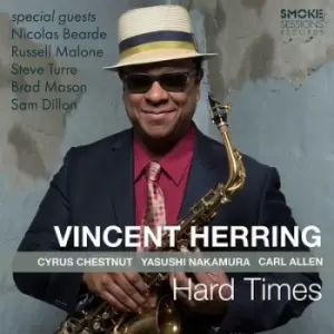 Image of Vincent Herring - Hard Times CD Album - Used
