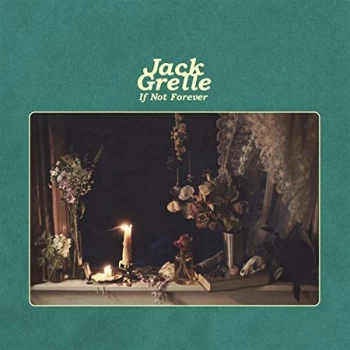 Image of Jack Grelle - If Not Forever Vinyl