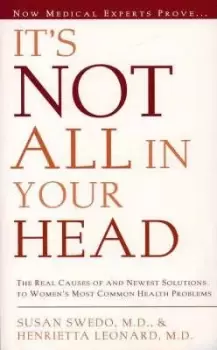 Image of It's Not All in Your Head by Susan E. Swedo