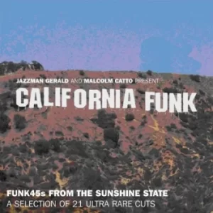 Image of California Funk Funk 45s from the Sunshine State by Various Artists CD Album